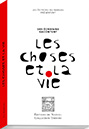 Les choses et la vie