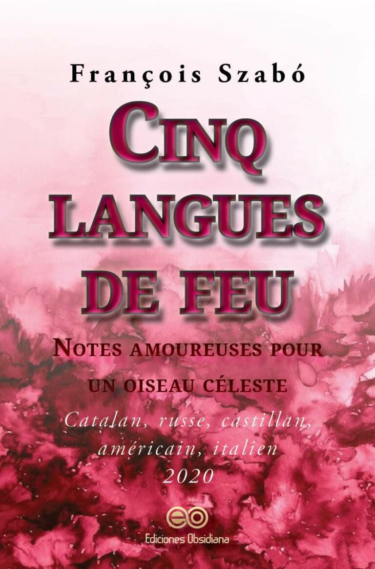 Cinq langues de feu, de François Szabó Autour des Auteurs Cinq langues de feu, de François Szabó Autour des Auteurs